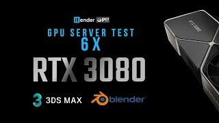 GPU Render Farm | GPU server test 6xRTX3080 for 3Ds Max & Blender | iRender Cloud Rendering