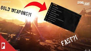 HOW TO GET GOLD WEAPONS FAST AND EASY(Dying light)