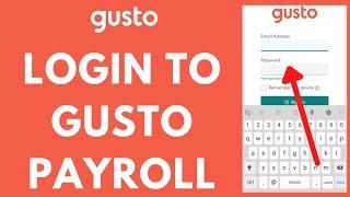 Gusto Payroll Login | Sign In to Gusto Payroll Online 2021