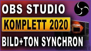 OBS Studio Komplettkurs 2020: #08 Bild und Ton synchron