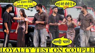 Loyalty Prank On A Couple || Helping Kabir