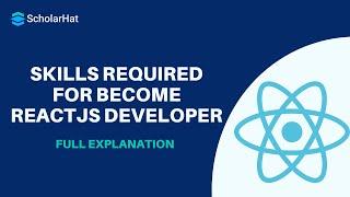 Skills required for become ReactJS Developer| React Tutorial