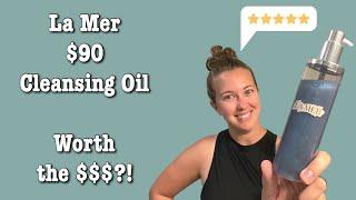 La Mer Cleansing Oil | Is it Worth the PRICE?