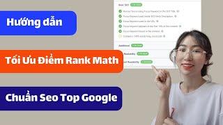 Seo Top Google - Cách Tối Ưu Điểm Seo Rank Math Cho Bài Viết Chuẩn Seo Top Google