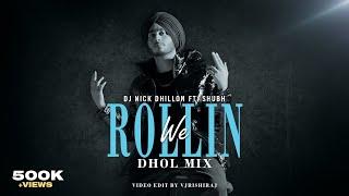 We Rollin (Dhol Mix) | DJ Nick Dhillon | Shubh | VJ Rishiraj | Latest Punjabi Songs 2022