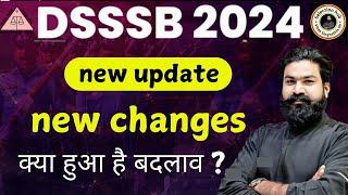 Dsssb New Update || Dsssb New Changes || dsssb क्या हुआ है बदलाव ? || Dsssb New Information