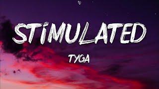 Tyga - Stimulated (Lyrics)