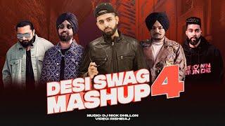 Desi Swag Vol. 4 (Mashup) | DJ Nick Dhillon | Diljit Dosanjh , AP Dhillon, YoYo Honey Singh & More