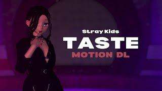 【MMD Orig. MOTION DL】 ⸢Stray Kids (Lee Know, Hyunjin, Felix)⸥ 【⭒TASTE⭒】 ⸢Self OC Yuki⸥