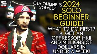 GTA Online - 2024 Beginner Guide! Getting Started and Get MILLIONS in Cash + An Oppressor in a Week!