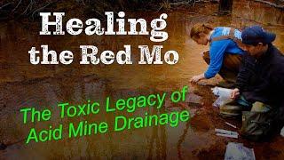 Healing the Red Mo: The Toxic Legacy of Acid Mine Drainage | Red Moshannon Creek