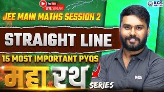 JEE Main 2025 Session 2  Straight Line 15 Most Important PYQs | JEE Maths | MVS Sir | KGS JEE