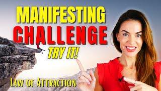 Try this LAW OF ATTRACTION CHALLENGE!!! 