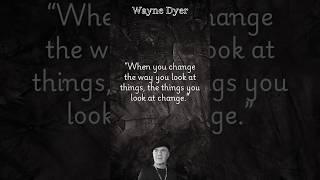 7 Wayne Dyer Quotes to Transform Your Perspective #WayneDyerQuotes #LifeWisdom #Inspiration