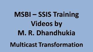 MSBI - SSIS - Multicast Transformation