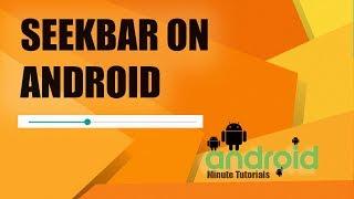 Android Studio - SeekBar for MP3, Videos, Volume, Brightness etc!