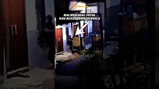 MALING GAGAL KEPERGOK PAS MAU MASUK RUMAH