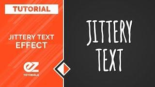 How To Create Jittery Text After Effects Tutorial