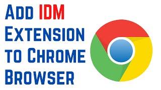  How to Add IDM Extension to Chrome Browser
