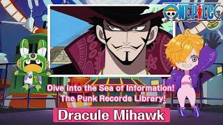 Dive into the Sea of Information! The Punk Records Library!〜Dracule Mihawk〜