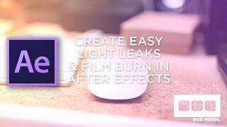 Create Easy Light Leaks and Film Burn in After Effects - Tutorial