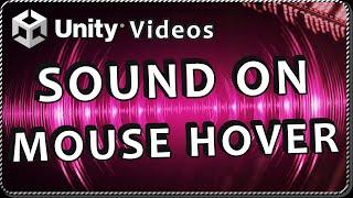 How to PLAY SOUNDS on MOUSE HOVER over UI Elements in Unity