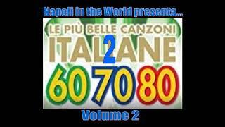Le più belle Canzoni Italiane degli Anni 60-70-80 - Volume 2