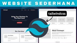 Dimulai dengan Yang Sederhana Saja | Membuat Website dengan Tailwind CSS