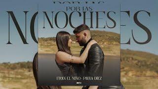 Por Las Noches - Fran El Niño X Paula Díez