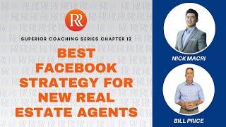 Best Facebook Strategies for New Real Estate Agents! With Nick Macri and Bill Price