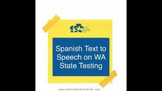 Spanish Text to Speech on WA State Testing