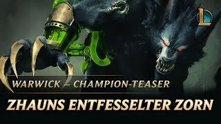 Warwick: Zhauns entfesselter Zorn | Champion-Teaser – League of Legends