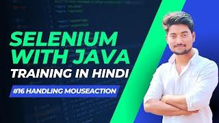 How to Handle Mouse Events in Selenium with Java | Selenium with Java