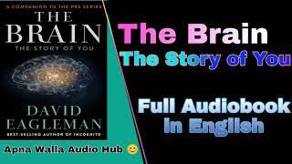 Full Audiobook The Brain The Story of You by David Eagleman Audiobook in English