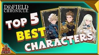 The Diofield Chronicle - Top 5 Best Characters - Most Powerful Units To Use