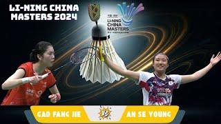 LI-NING China Masters 2024 Clash! An Se Young vs. Gao Fang Jie - Final Showdown.