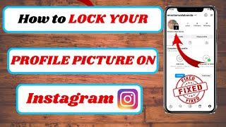 how to lock your instagram profile picture|how to lock your profile pic on instagram|2024