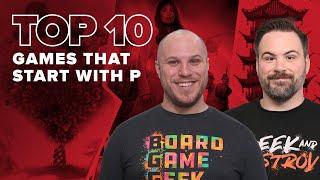 Top 10 Games That Start With P - BGG Top 10 w/ The Brothers Murph