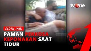 KEJI! Seorang Paman Tega Perkosa Keponakannya yang Sedang Tidur | Sidik Jari tvOne