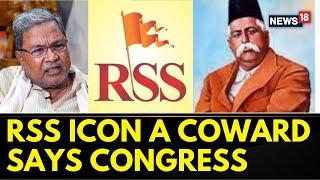 Congress Calls Hedgewar A Coward Amid Syllabus Change Row, BJP Fumes | Karnataka Politics | News18