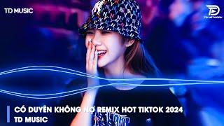 Một Người Đứng Từ Xa Chờ Em Về Remix l Có Duyên Không Nợ Remix - Nonstop 2024 Vinahouse Cực Mạnh