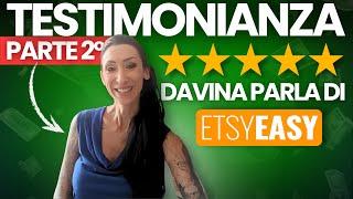  Vendere su Etsy: Testimonianza di Davina Parte 2° del percorso ETSY EASY di Niko Cimmino