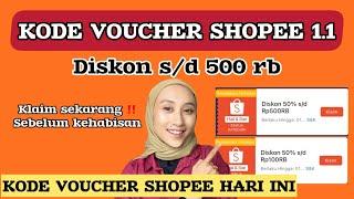 KODE VOUCHER SHOPEE 1.1 DISKON s/d 500rb | CARA DAPAT KODE VOUCHER & GRATIS ONGKIR SHOPEE HARI INI