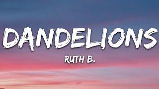 Ruth B. - Dandelions (Lyrics)