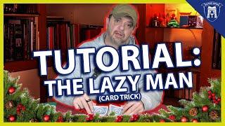 TUTORIAL NATALIZIO: 2-5: THE LAZY MAN CARD TRICK