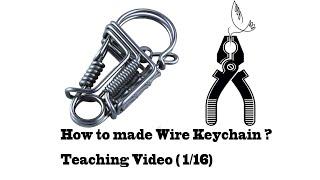 Stainless Steel Wire Handmade Keychain Video Tutorials（1/16）