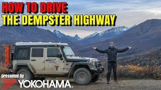 HOW TO DRIVE the Dempster Highway [Part 1]  presented by Yokohama Tire