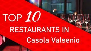 Top 10 best Restaurants in Casola Valsenio, Italy