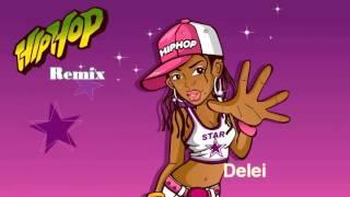 Delei -  Hip Hop Remix