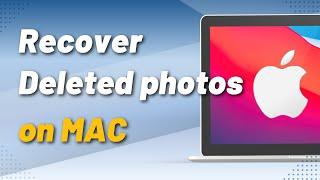 How to Recover Deleted photos on Mac - 2025 NEW Offcial Ways